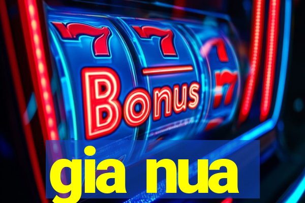gia nua